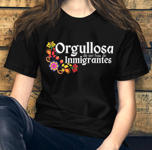 ORGULLOSA DE SER HIJA DE INMIGRANTES