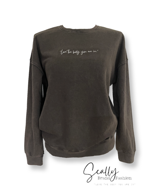 “Love the body you are in” Pullover Crew