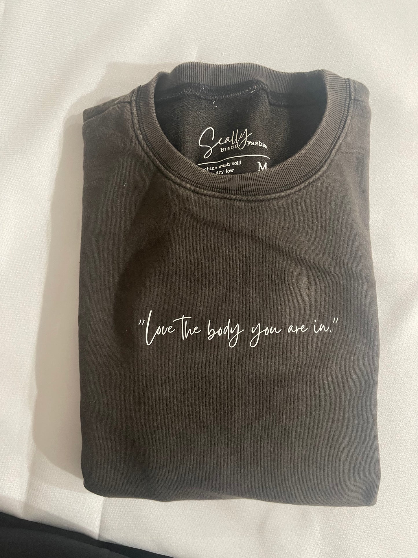 “Love the body you are in” Pullover Crew